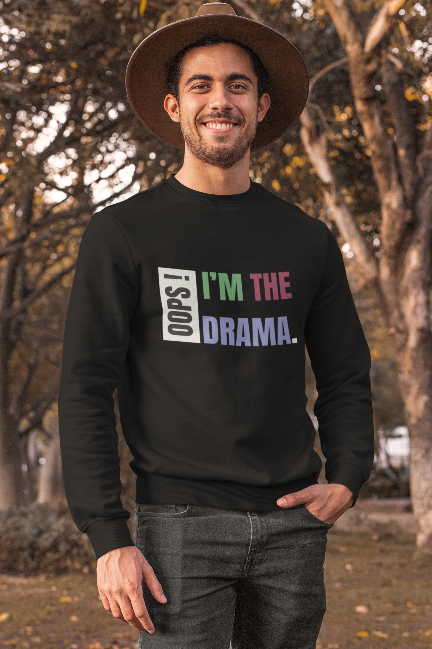 Oops, I’m the drama, Sweatshirt